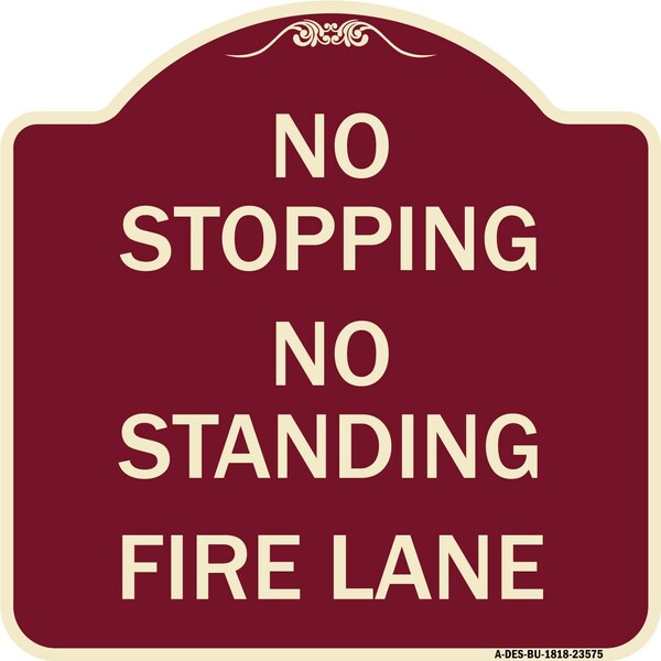 Signmission No Stopping No Standing Fire Lane Heavy-Gauge Aluminum Architectural Sign, 18" x 18", BU-1818-23575 A-DES-BU-1818-23575 - main